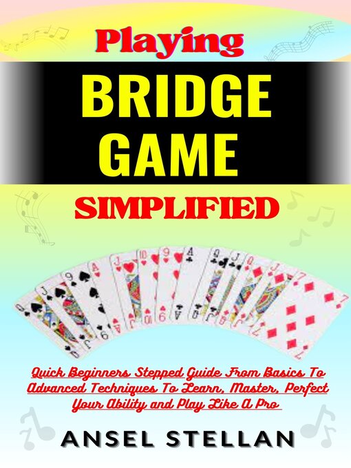 Title details for Playing  BRIDGE GAME Simplified by Ansel stellan - Available
